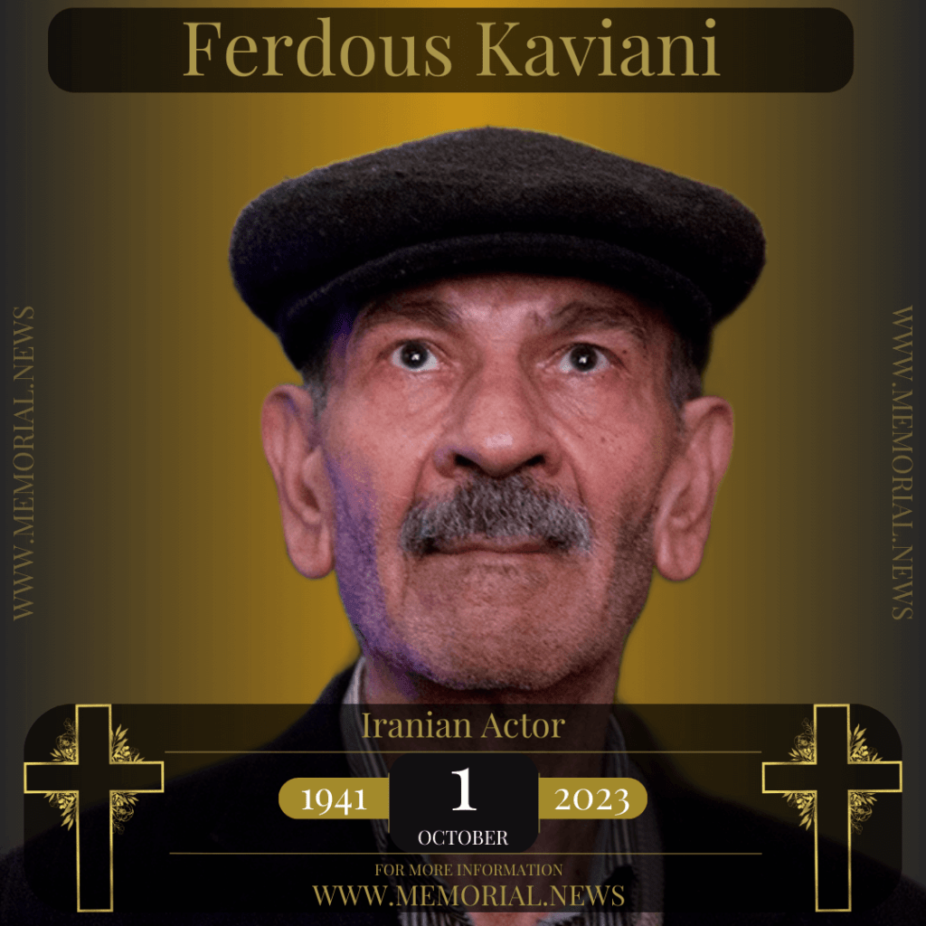 Ferdous Kaviani, renowned Iranian actor, remembered posthumously for his significant contributions to Iranian cinema and theater.